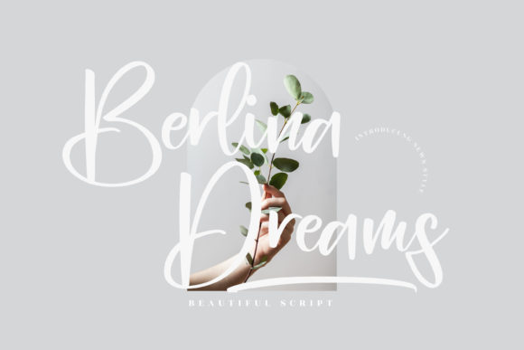 Berlina Dreams: Elevating Campaigns with a Handwritten Typeface