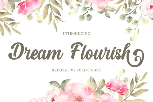 Dream Flourish: A Script Font with Elegance and Purpose