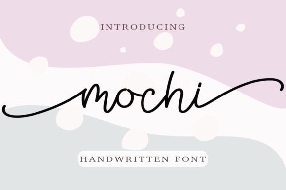 Enhance Your Brand with the Mochi Script Font