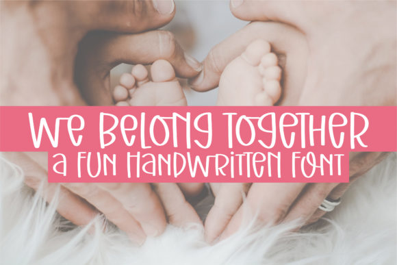 We Belong Together Font Review for Branding